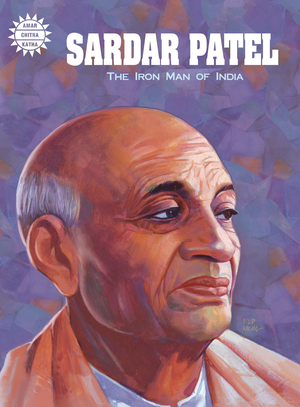 [SARDAR PATEL TP THE IRON MAN OF INDIA]