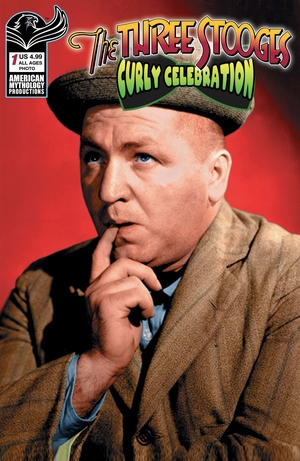 [THREE STOOGES CURLY CELEBRATION CVR B COLOR PHOTO]