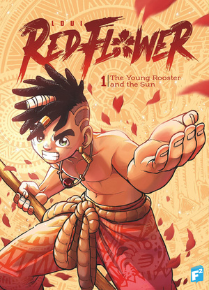 [RED FLOWER GN VOL 1 THE YOUNG ROOSTER AND THE SUN]