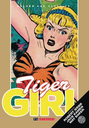 [GOLDEN AGE FIGHT COMICS FEATURES TIGER GIRL HC VOL 2]