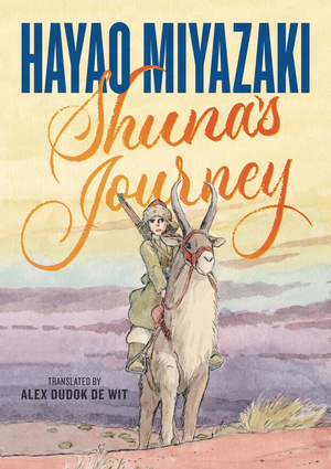 [HAYAO MIYAZAKI SHUNAS JOURNEY GN]