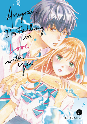 [ANYWAY IM FALLING IN LOVE WITH YOU GN VOL 5]