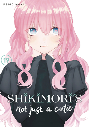 [SHIKIMORIS NOT JUST A CUTIE GN VOL 19]