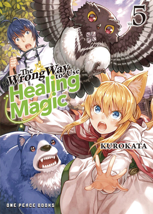 [WRONG WAY USE HEALING MAGIC L NOVEL VOL 5]