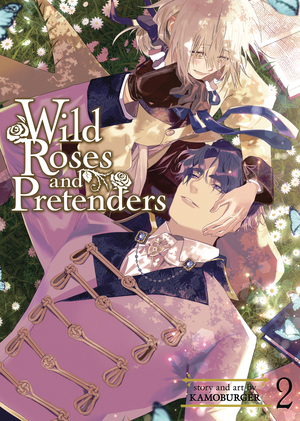 [WILD ROSES & PRETENDERS GN VOL 2]