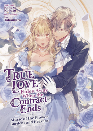 [TRUE LOVE FADES AWAY WHEN CONTRACT ENDS SC NOVEL VOL 2]