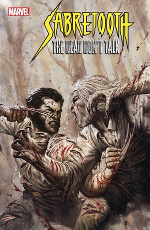 [SABRETOOTH THE DEAD DONT TALK #1 (OF 5) CVR D DAVIDE PARATORE VAR]