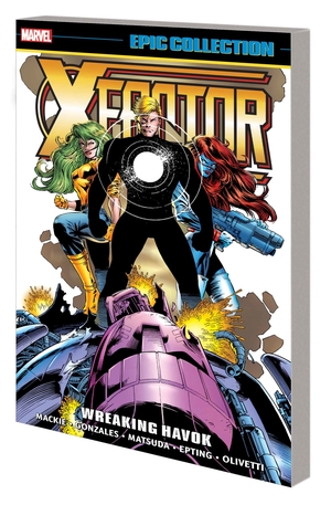 [X-FACTOR EPIC COLLECT TP VOL 10 WREAKING HAVOK]