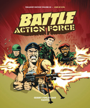 [BATTLE ACTION FORCE TREASURY ED HC VOL 3 AXIS OF EVIL]