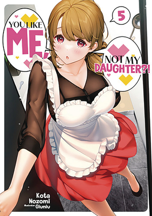 [YOU LIKE ME NOT MY DAUGHTER GN VOL 5]