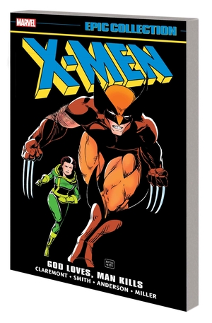 [X-MEN EPIC COLLECT TP VOL 10 GOD LOVES MAN KILLS]