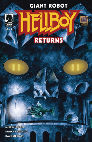 [GIANT ROBOT HELLBOY RETURNS #1 CVR A FEGREDO]