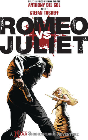 [ROMEO VS JULIET KILL SHAKESPEARE ADV GN]